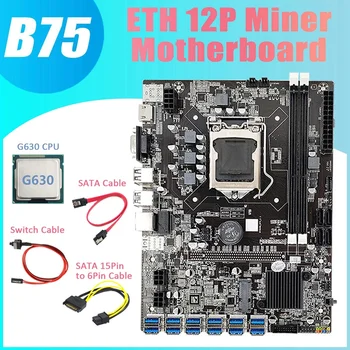 B75 ETH Miner Plokštė 12 PCIE Į USB+CPU G630+SATA 15Pin Į 6Pin Laidas+Switch Kabelis+SATA Kabelis LGA1155 pagrindinė Plokštė