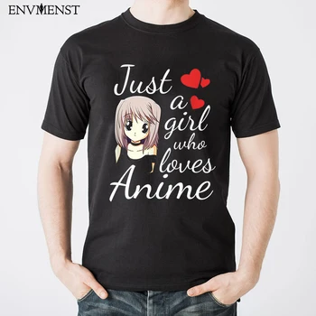 Tiesiog Mergina, Kurie Mėgsta Anime UNnisex moterų, vyrų Tee viršuje, 100% Medvilnės kawaii Anime Girl Marškinėliai Atsitiktinis Negabaritinių moterų marškinėliai