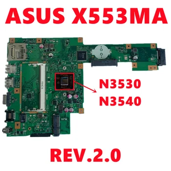 X553MA Mainboard Asus X503M F553MA F553M X553MA Nešiojamas Plokštė REV2.0 Su N3530 N3540 DDR3 CPU 100% Testuotas Darbo